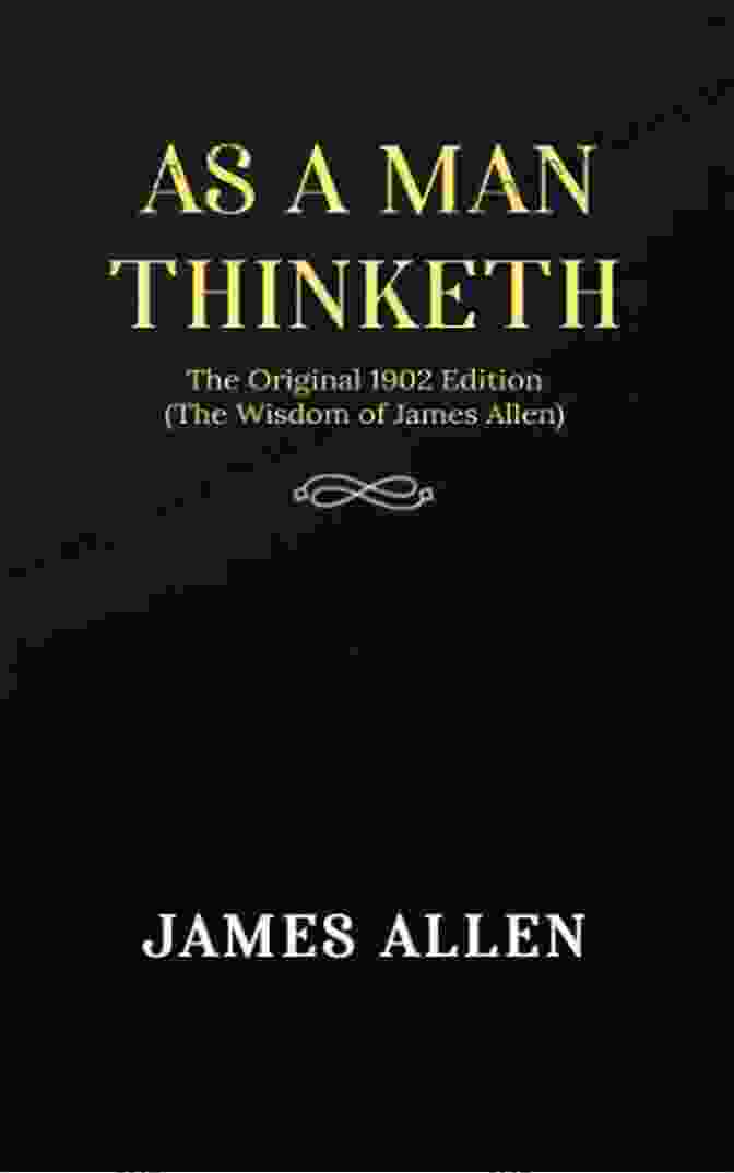 Original 1902 Edition Of 'As Man Thinketh' By James Allen As A Man Thinketh Original 1902 Edition