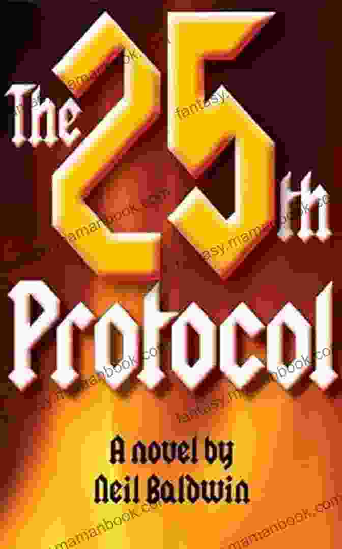 The 25th Protocol Book Cover By Neil Baldwin The 25th Protocol Neil Baldwin