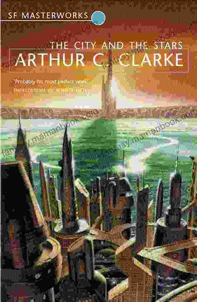 The City And The Stars Book Cover By Arthur C. Clarke The City And The Stars (Arthur C Clarke Collection)