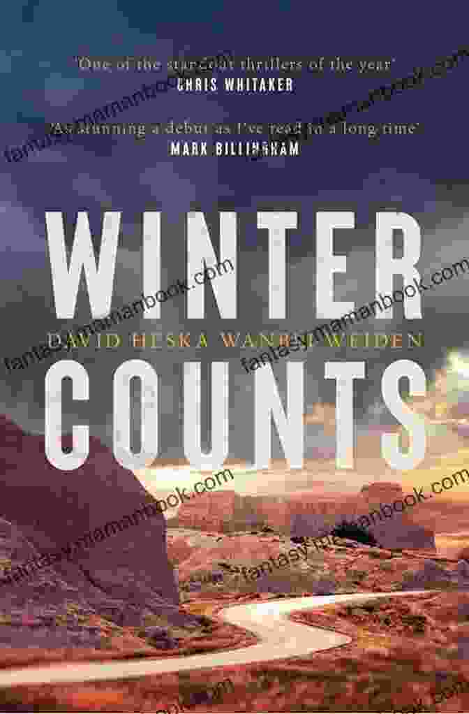 Winter Counts Novel Cover Featuring A Man Standing In A Snowy Field With A Gun In His Hand, Surrounded By Tipis Winter Counts: A Novel David Heska Wanbli Weiden