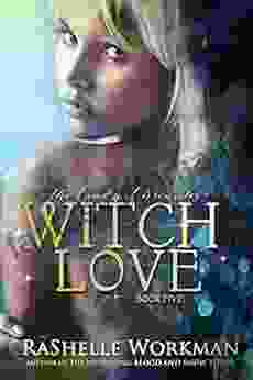 Witch Love: The Cindy Chronicles Volume Five: A Blood And Snow Novelette
