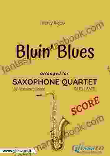 Bluin The Blues Saxophone Quartet SCORE