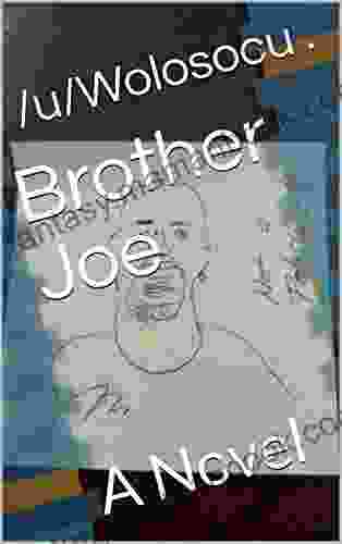 Brother Joe: A Novel Trinity Tarrow