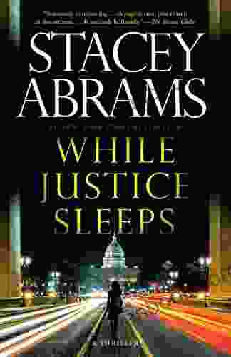 While Justice Sleeps: A Novel
