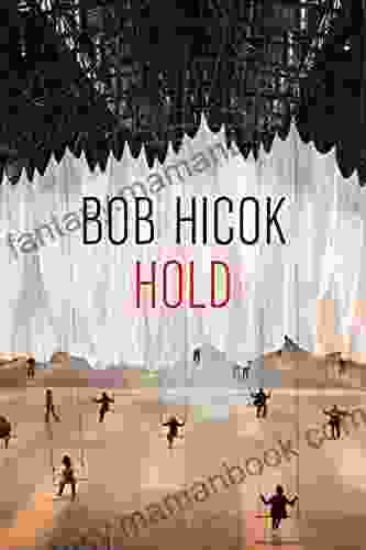 Hold Bob Hicok
