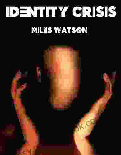Identity Crisis Miles Watson