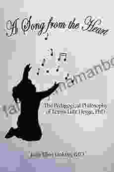 A Song From The Heart: The Pedagogical Philosophy Of Lorna Lutz Heyge Phd