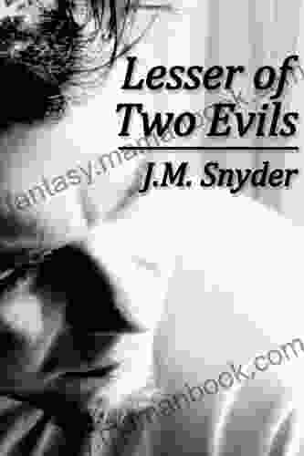 Lesser Of Two Evils J M Snyder