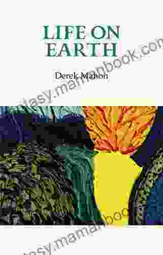 Life On Earth Derek Mahon