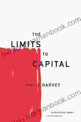 The Limits To Capital David Harvey