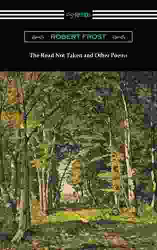 The Road Not Taken And Other Poems