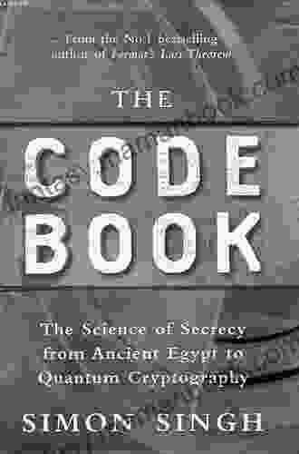 The Code Book: The Science Of Secrecy From Ancient Egypt To Quantum Cryptography