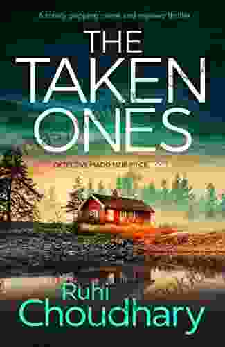 The Taken Ones: A Totally Gripping Crime And Mystery Thriller (Detective Mackenzie Price 4)