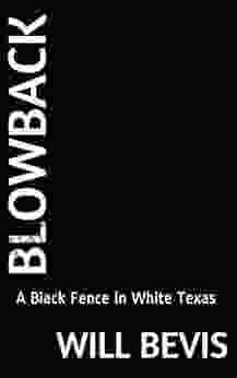 Blowback: A Black Fence In White Texas