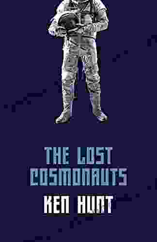 The Lost Cosmonauts Ken Hunt