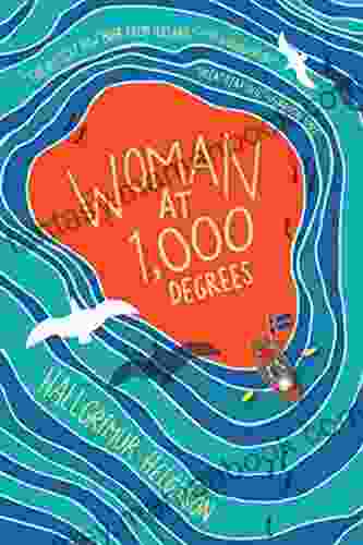 Woman At 1 000 Degrees: A Novel