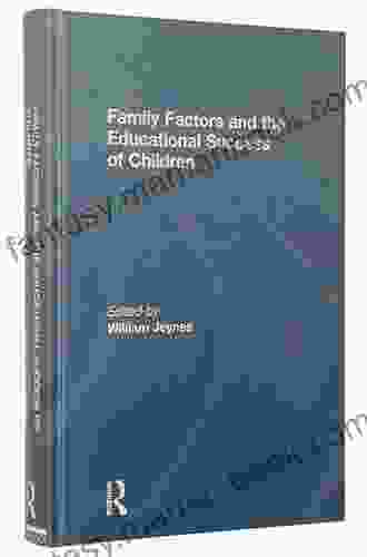 Family Factors And The Educational Success Of Children