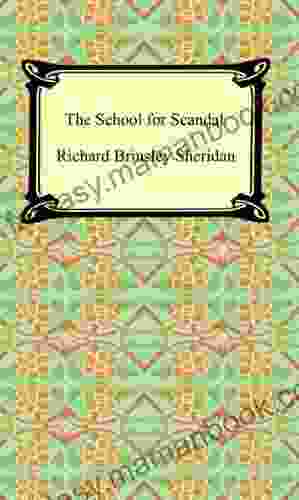 The School For Scandal Steve K Bertrand