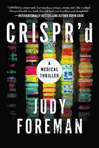 CRISPR D: A Medical Thriller Judy Foreman