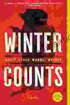 Winter Counts: A Novel David Heska Wanbli Weiden